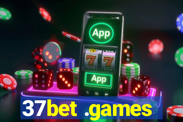 37bet .games