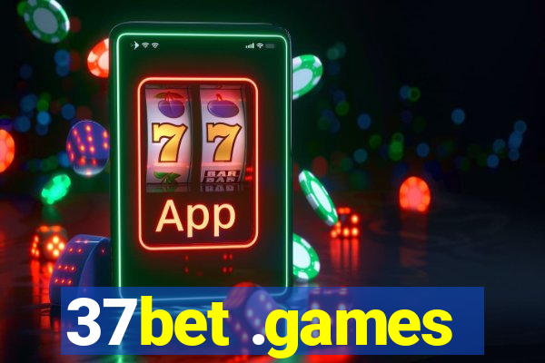 37bet .games