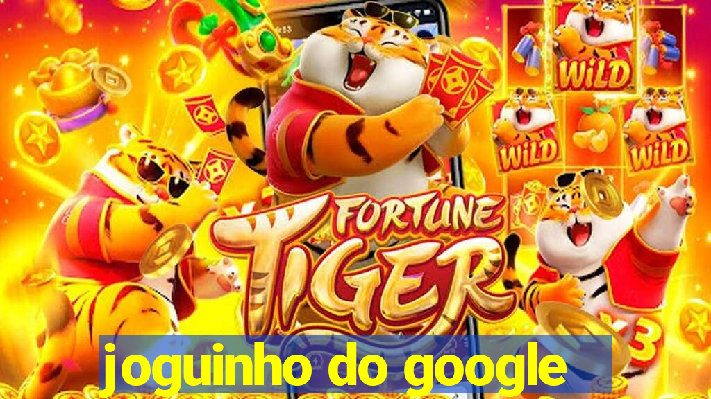 joguinho do google