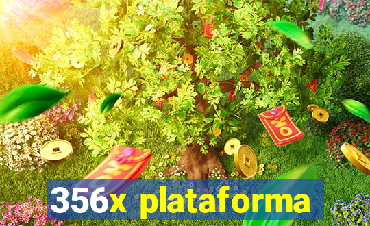 356x plataforma