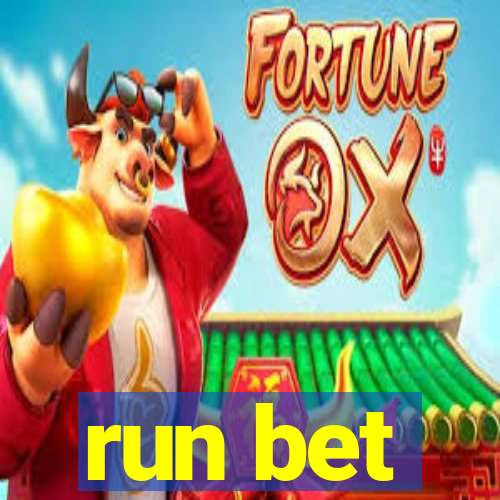 run bet