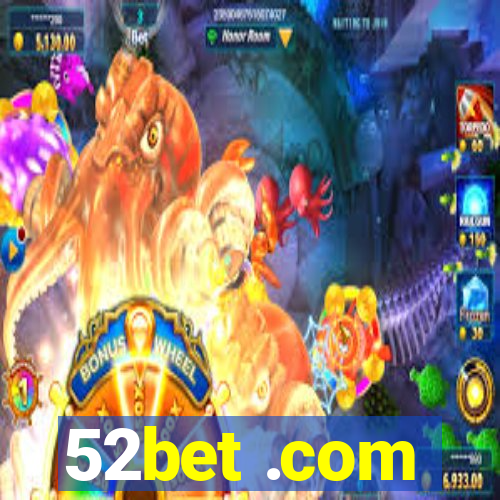 52bet .com