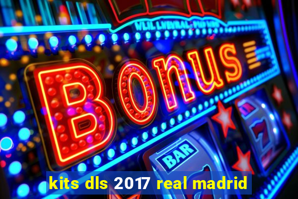 kits dls 2017 real madrid