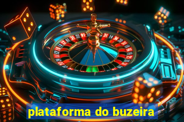 plataforma do buzeira