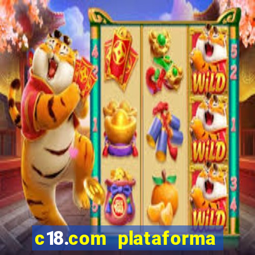 c18.com plataforma de jogos