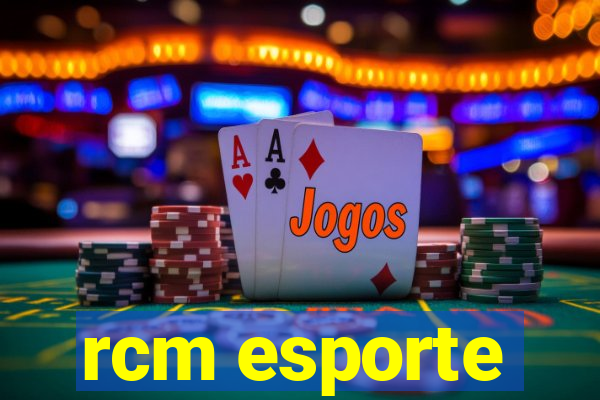 rcm esporte