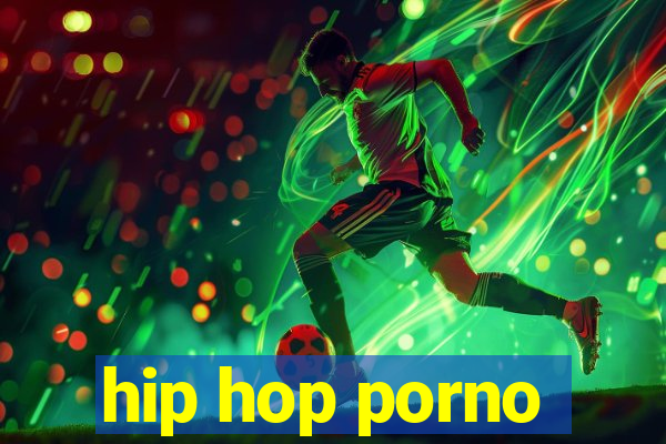 hip hop porno