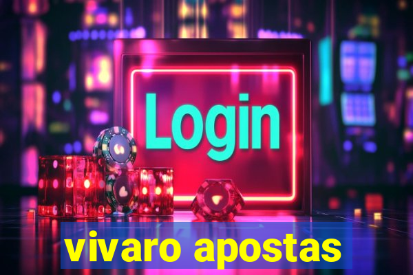 vivaro apostas