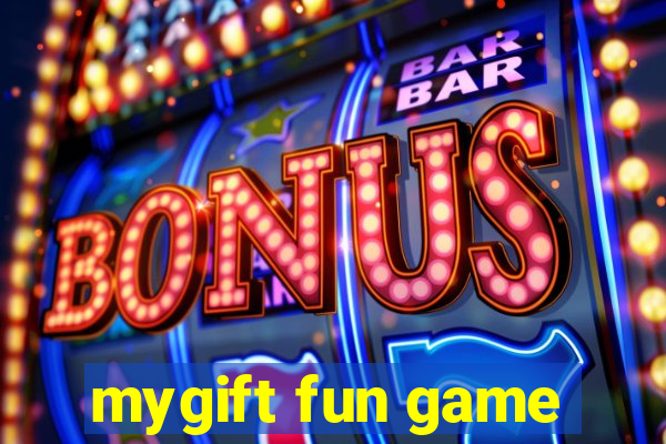 mygift fun game