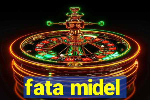 fata midel