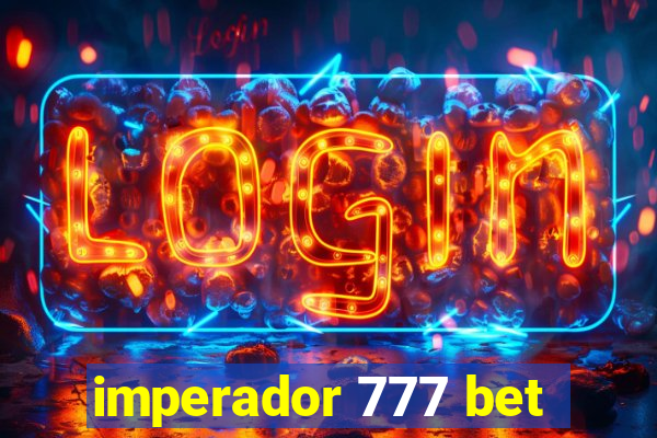 imperador 777 bet