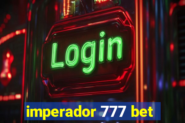 imperador 777 bet