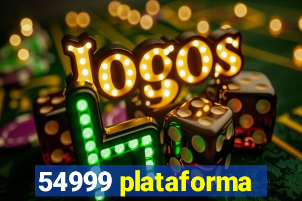 54999 plataforma