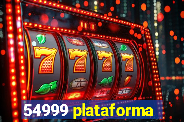 54999 plataforma