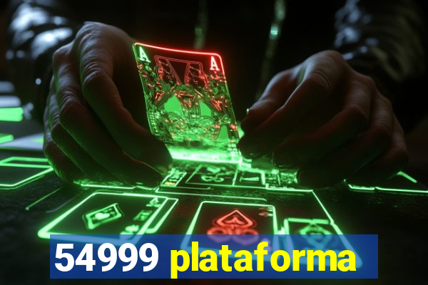 54999 plataforma