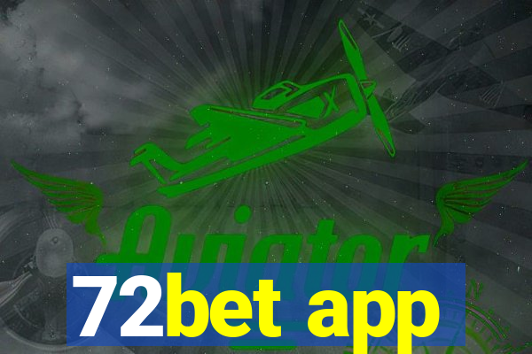 72bet app