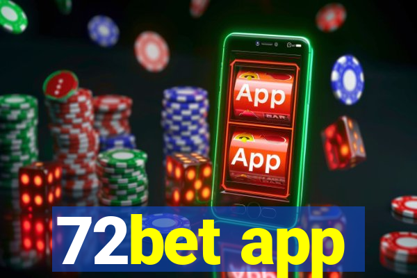 72bet app