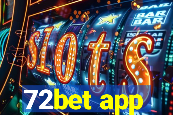 72bet app