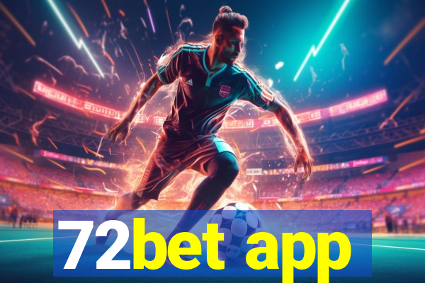 72bet app