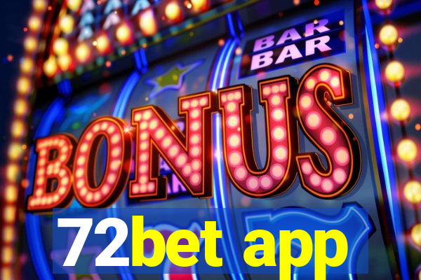 72bet app