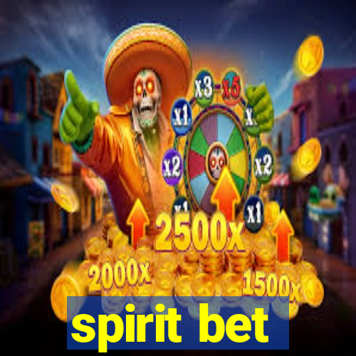 spirit bet