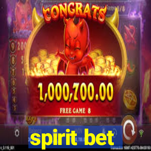 spirit bet