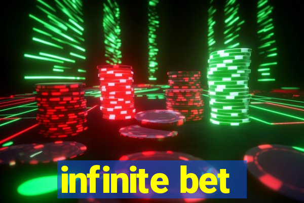 infinite bet