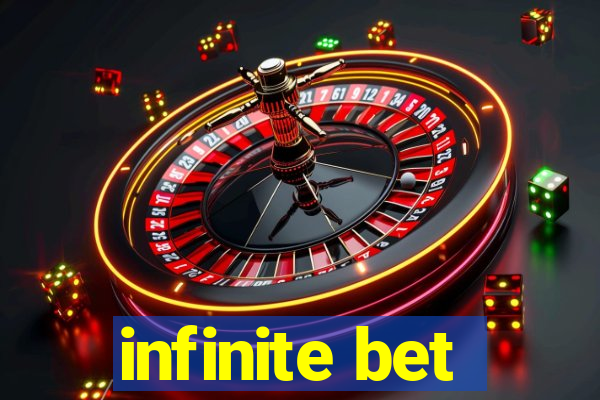 infinite bet