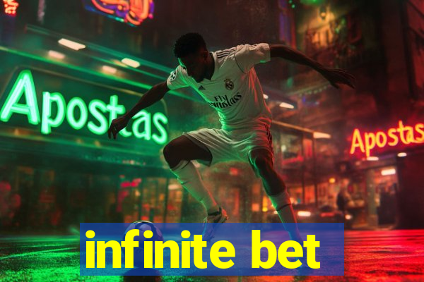 infinite bet