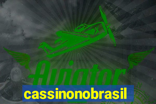 cassinonobrasil