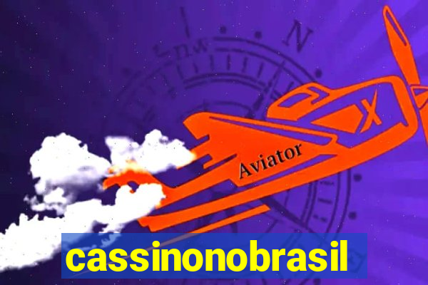 cassinonobrasil