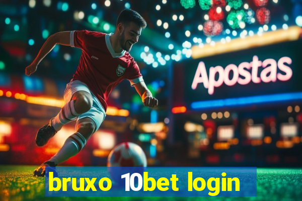 bruxo 10bet login