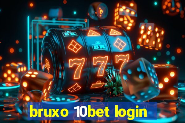 bruxo 10bet login