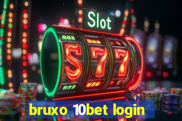 bruxo 10bet login