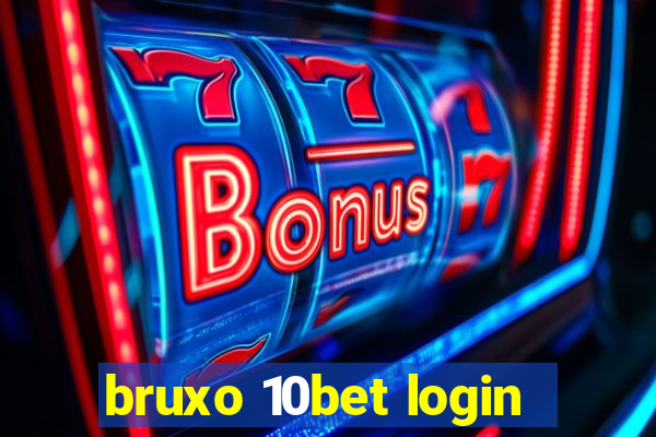 bruxo 10bet login