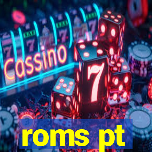 roms pt