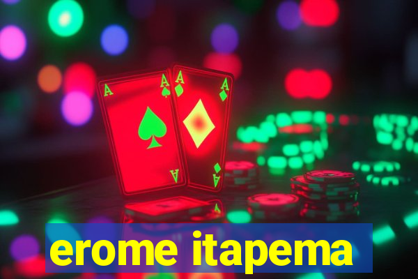 erome itapema