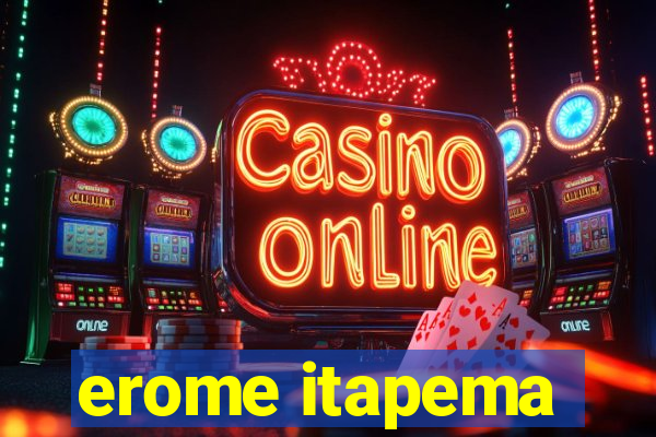 erome itapema