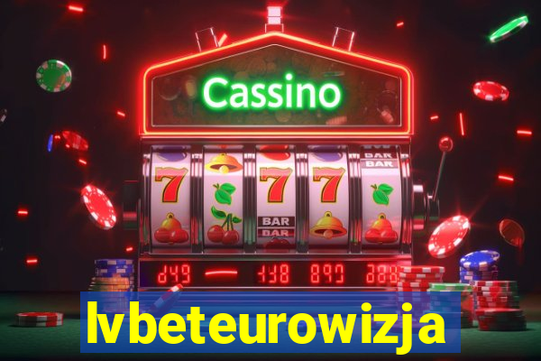 lvbeteurowizja