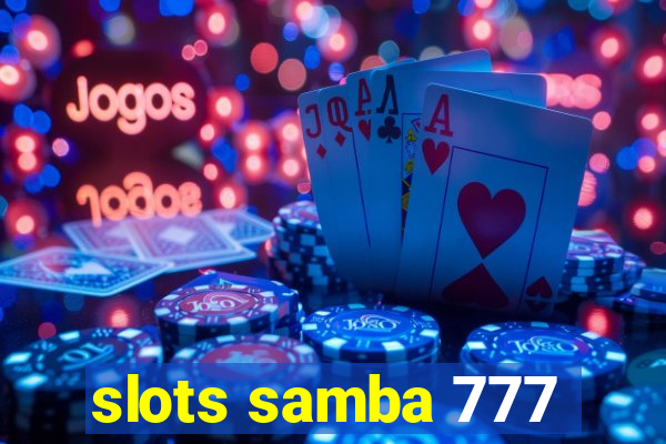 slots samba 777