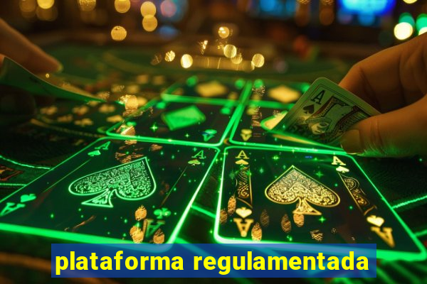 plataforma regulamentada