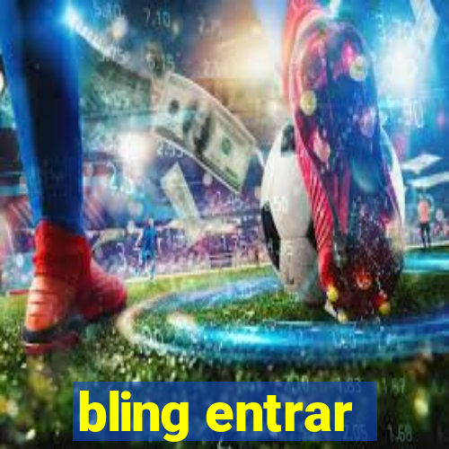 bling entrar