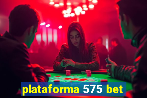 plataforma 575 bet