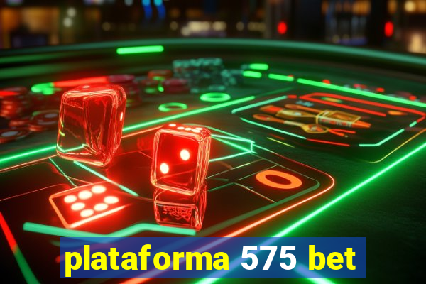 plataforma 575 bet