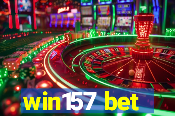 win157 bet