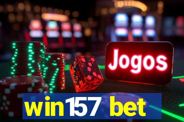 win157 bet