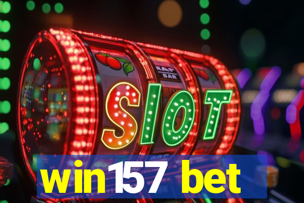 win157 bet