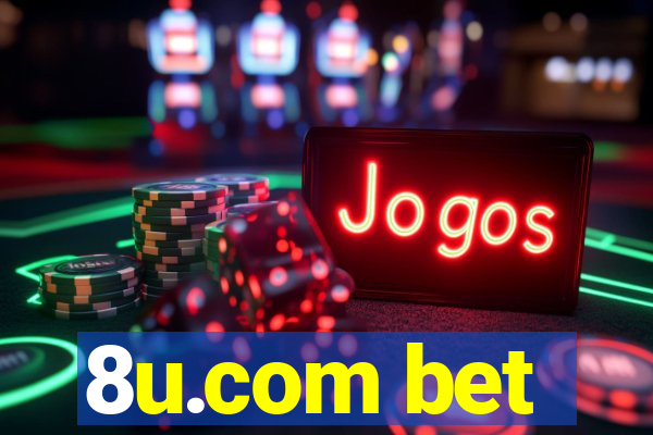 8u.com bet