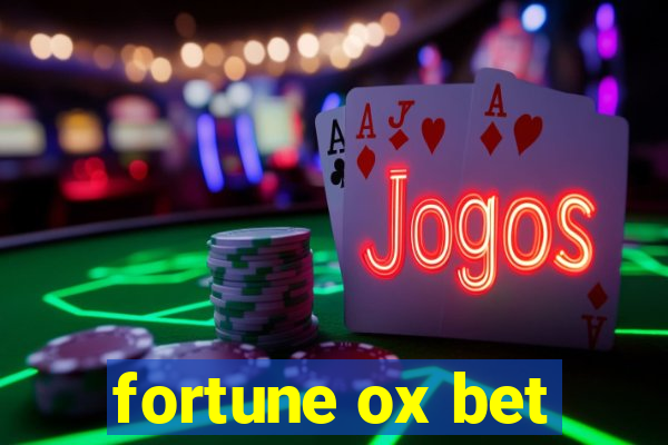 fortune ox bet