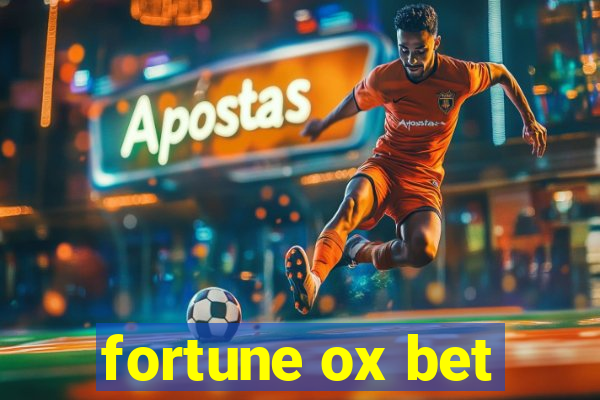 fortune ox bet